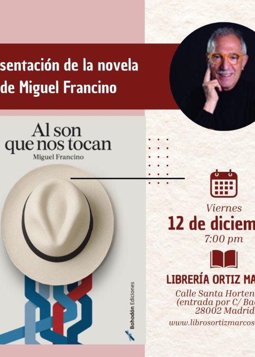 PRESENTACIÓN DE LA NOVELA DE MIGUEL FRANCINO: AL SON QUE NOS TOCAN